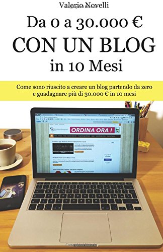 Il libro che spiega come guadagnare con un blog e fa impazzire il web